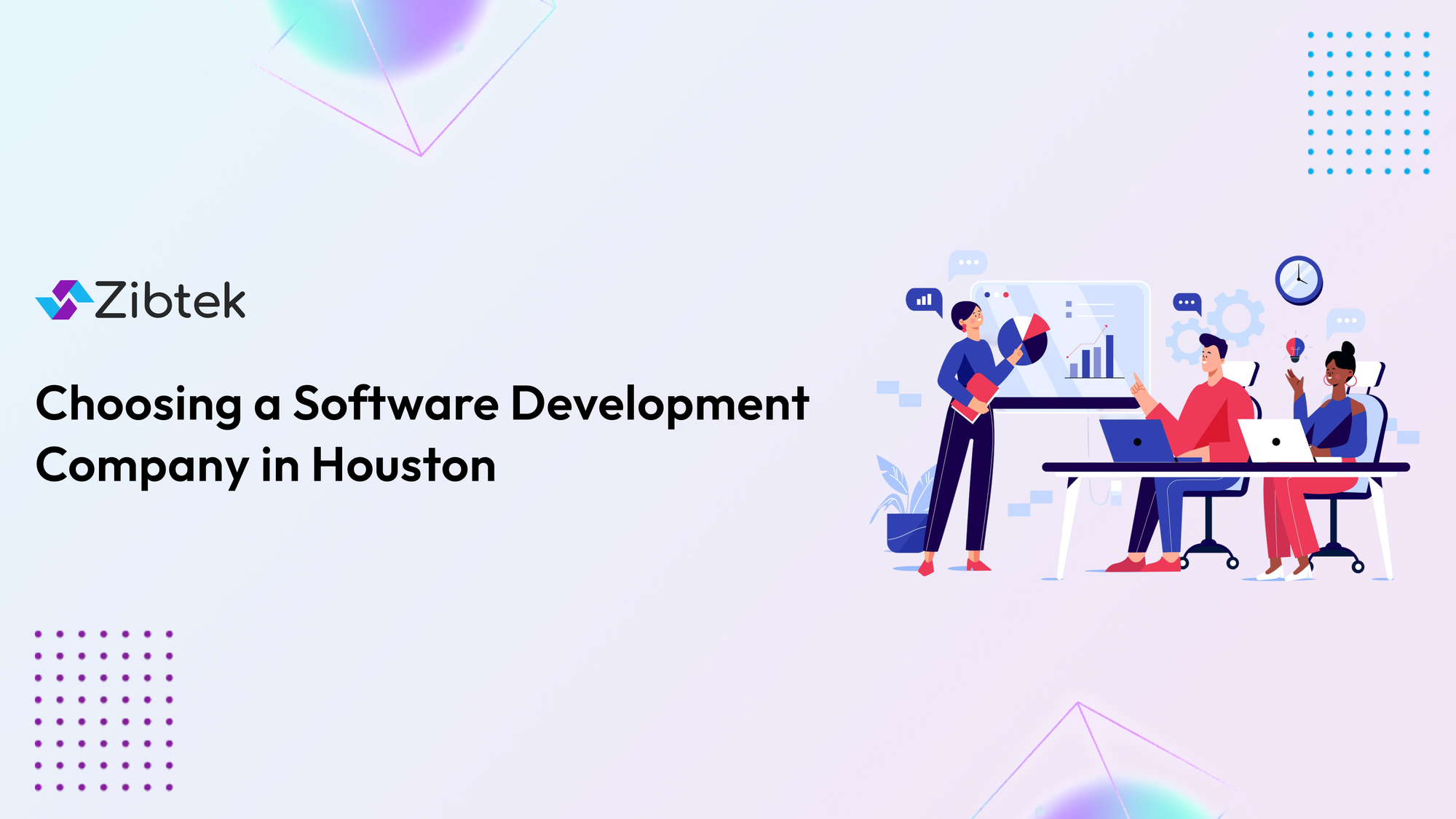 How to Choose the Right Software Development Company in Houston