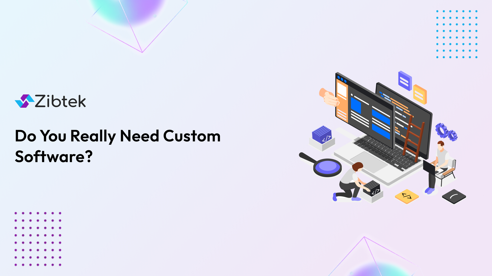 Custom Software Development Services: What Businesses Need to Know